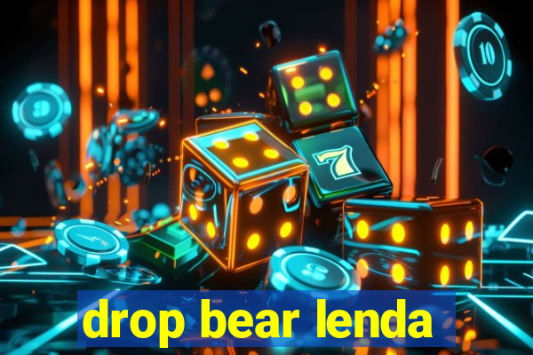 drop bear lenda